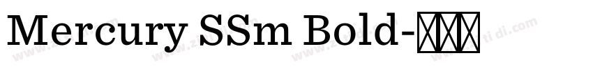 Mercury SSm Bold字体转换 Mercury SSm Bold字体转换